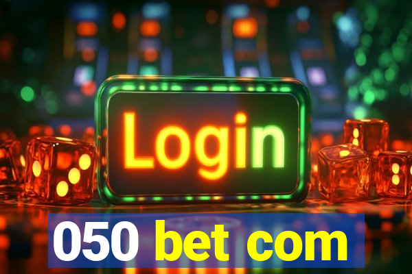 050 bet com